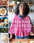 Image for Carla Hall&#39;s soul food: everyday and celebration