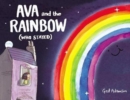 Image for Ava and the Rainbow (Who Stayed)