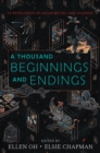 Image for A thousand beginnings and endings: 15 retellings of Asian myths and legends