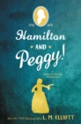 Image for Hamilton and Peggy!: A Revolutionary Friendship