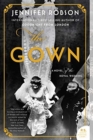 Image for The Gown : A Novel of the Royal Wedding