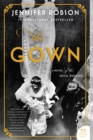 Image for The gown: a novel of the royal wedding