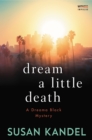 Image for Dream a little death