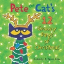 Image for Pete the cat&#39;s 12 groovy days of Christmas