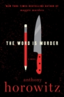 Image for The word is murder  : a novel