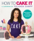 Image for How to cake it: a cakebook