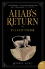 Image for Ahab&#39;s return: or, The last voyage