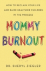 Image for Mommy Burnout