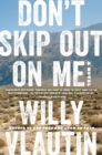 Image for Don&#39;t Skip Out on Me : A Novel
