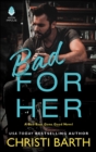 Image for Bad for her: a bad doys gone good novel