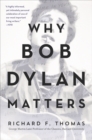 Image for Why Bob Dylan Matters