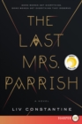Image for The Last Mrs. Parrish : A Reese&#39;s Book Club Pick