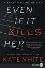 Image for Even If It Kills Her