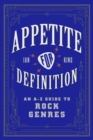 Image for Appetite for definition  : an A-Z guide to rock genres
