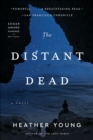 Image for The Distant Dead: A Novel