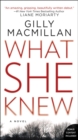 Image for What She Knew : A Novel