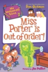 Image for My Weirder-est School #2: Miss Porter Is Out of Order! : 2