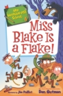 Image for My Weirder-est School #4: Miss Blake Is a Flake! : 4