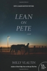 Image for Lean on Pete movie tie-in : A Novel