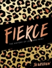 Image for Fierce: The History of Leopard Print