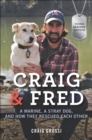 Image for Craig &amp; Fred Young Readers&#39; Edition: A Marine, a Stray Dog, and How They Rescued Each Other