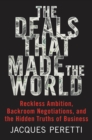 Image for Deals That Made the World: Reckless Ambition, Backroom Negotiations, and the Hidden Truths of Business