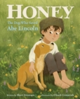 Image for Honey, the Dog Who Saved Abe Lincoln