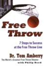 Image for Free Throw : 7 Steps to Success at the Free Throw Line