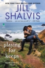 Image for Playing for Keeps: A Heartbreaker Bay Novel