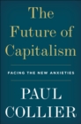 Image for Future Of Capitalism : Facing The New Anxieties