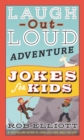 Image for Laugh-Out-Loud Adventure Jokes for Kids