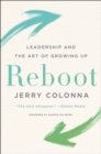 Image for Reboot: leadership and the art of growing up