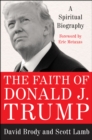 Image for The faith of Donald J. Trump: a spiritual biography