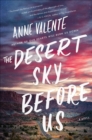 Image for Desert Sky Before Us: A Novel