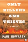 Image for Only Killers and Thieves