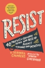 Image for Resist: 35 profiles of ordinary people who rose up against tyranny and injustice