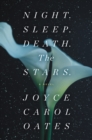 Image for Night, sleep, death, the stars: a novel