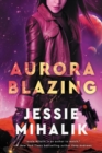 Image for Aurora Blazing: A Novel