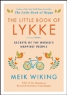 Image for The Little Book of Lykke : Secrets of the World&#39;s Happiest People