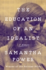 Image for The Education of an Idealist