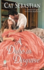 Image for A Duke in Disguise : The Regency Impostors
