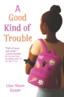 A good kind of trouble - Ramee, Lisa Moore
