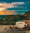 Image for The coffee lover&#39;s diet  : change your coffee, change your life