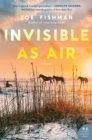 Image for Invisible as Air: A Novel
