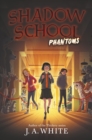 Image for Shadow School #3: Phantoms