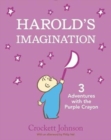 Image for Harold&#39;s imagination  : 3 adventures with the purple crayon