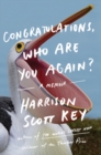 Image for Congratulations, Who Are You Again? : A Memoir