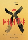 Image for Red lipstick  : an ode to a beauty icon