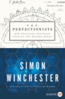Image for The Perfectionists : How Precision Engineers Created the Modern World