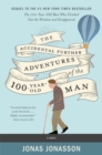 Image for The Accidental Further Adventures of the Hundred-Year-Old Man : A Novel